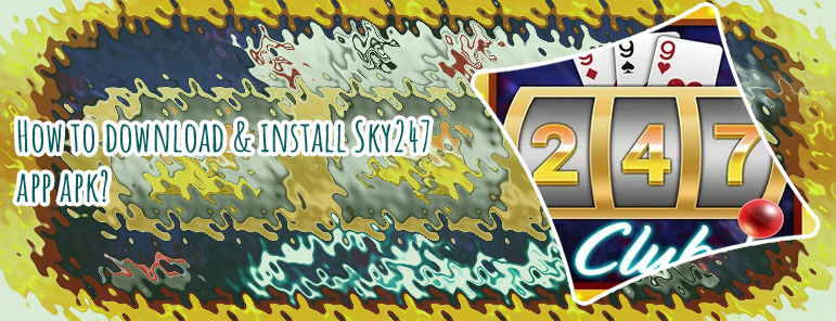 Sky247 live casino apk